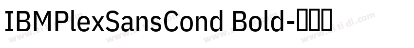 IBMPlexSansCond Bold字体转换